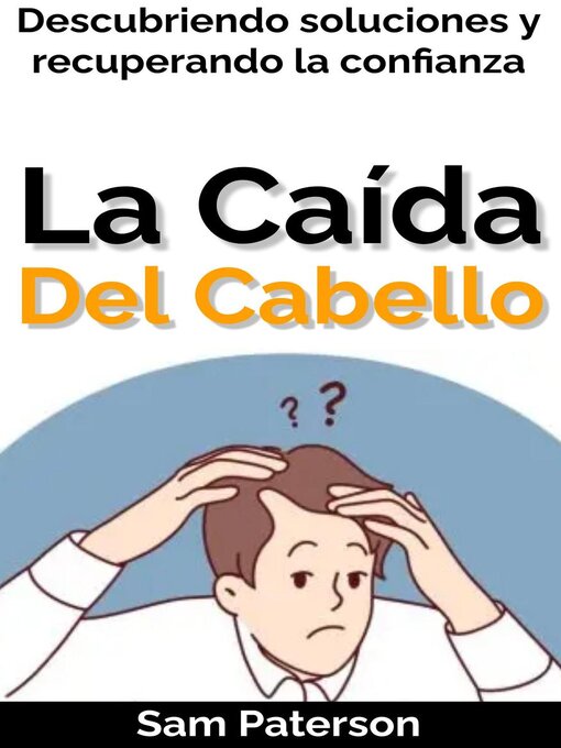 Title details for La Caída Del Cabello by Sam Paterson - Available